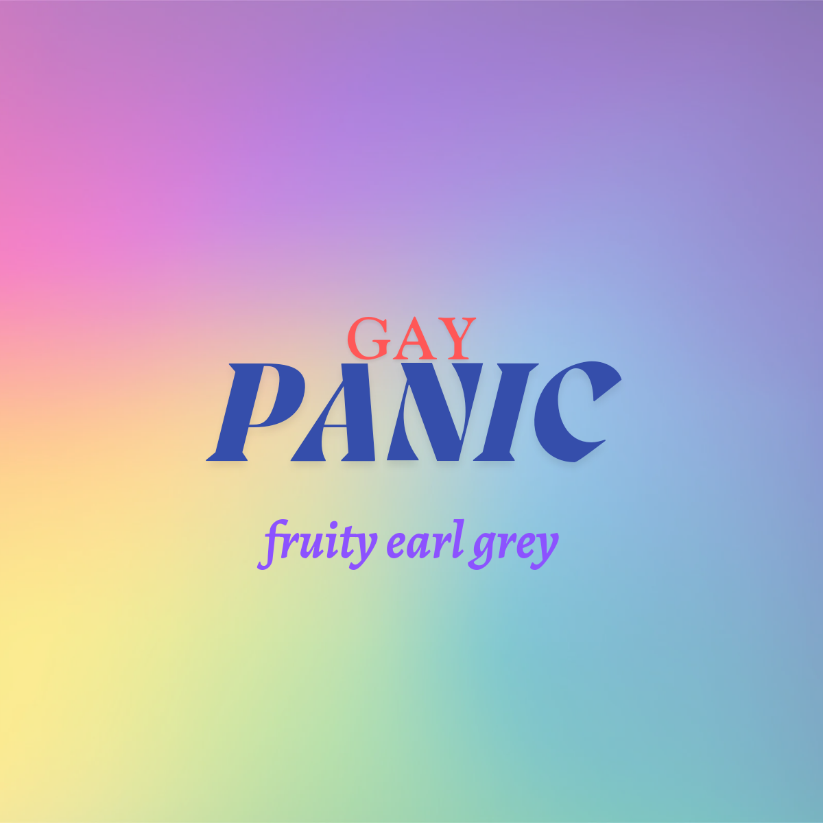 Gay Panic: Earl Grey with Blueberry & Peach